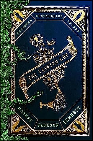 “The Tainted Cup” by Robert Jackson Bennett
