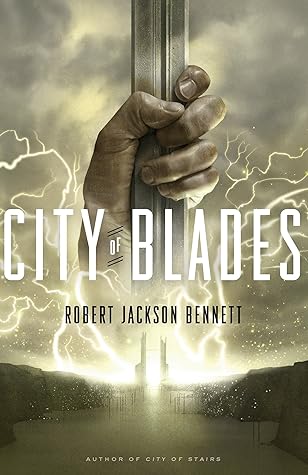 “City of Blades” by Robert Jackson Bennett