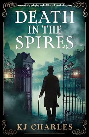 “Death in the Spires” by K.J. Charles