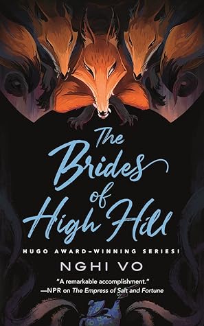 “The Brides of High Hill” by Nghi Vo